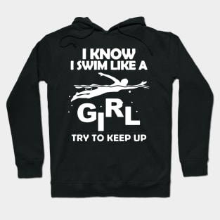 I Swim Like A Girl gift Hoodie